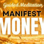 Money Meditation: Guided Practices to Align with Abundance
